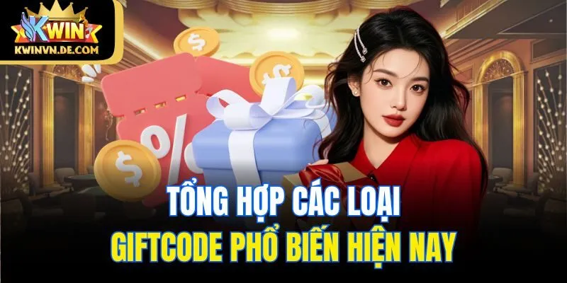 Code Kwin - Hướng Dẫn Nhận Và Nhập Mã Quà Tặng Chi Tiết 5 Tổng hợp các loại giftcode phổ biến hiện nay